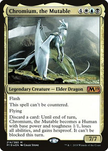 Chromium, the Mutable [Core Set 2019 Promos]