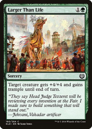 Larger Than Life [Kaladesh]