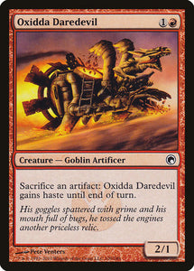 Oxidda Daredevil [Scars of Mirrodin]