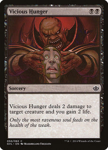 Vicious Hunger [Duel Decks Anthology: Garruk vs. Liliana]