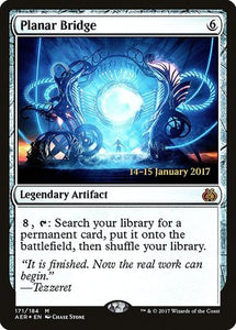 Planar Bridge [Aether Revolt Promos]