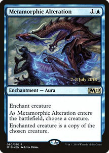 Metamorphic Alteration [Core Set 2019 Promos]